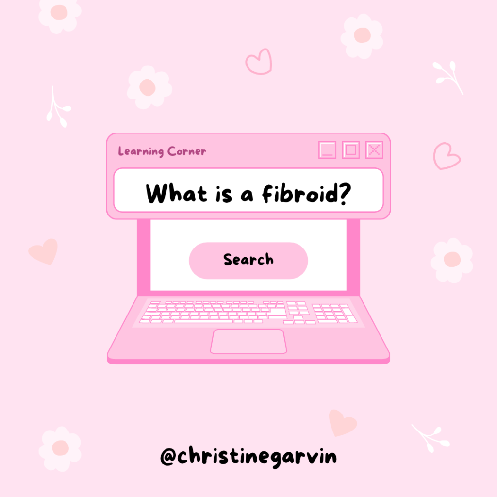 what is a fibroid 