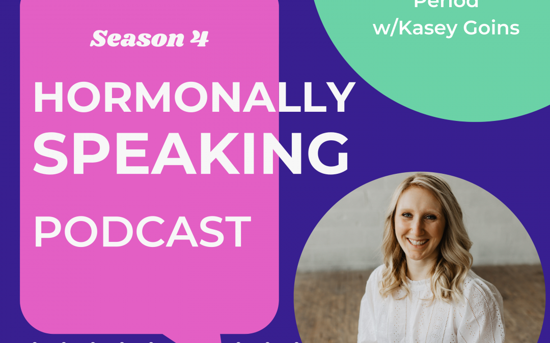 Mineral Imbalances And Your Period with Kasey Goins